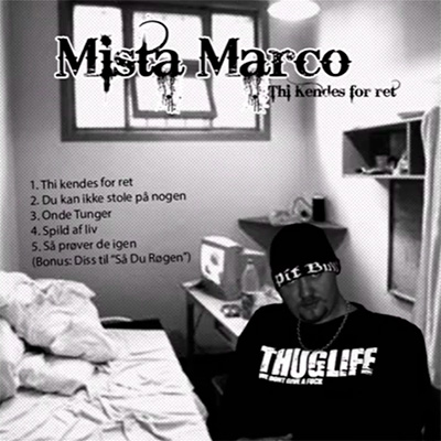 Mista Marco - Fra Min Celle
Udgivet af Blodense Records
