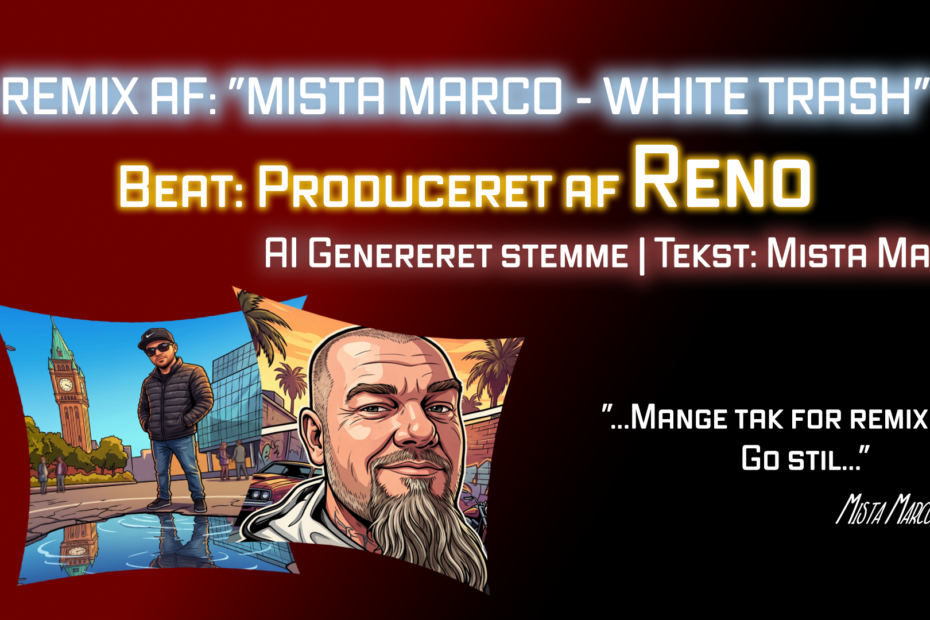 Remix af Mista Marco´s gamle nummer "White Trash" Produceret af RENO